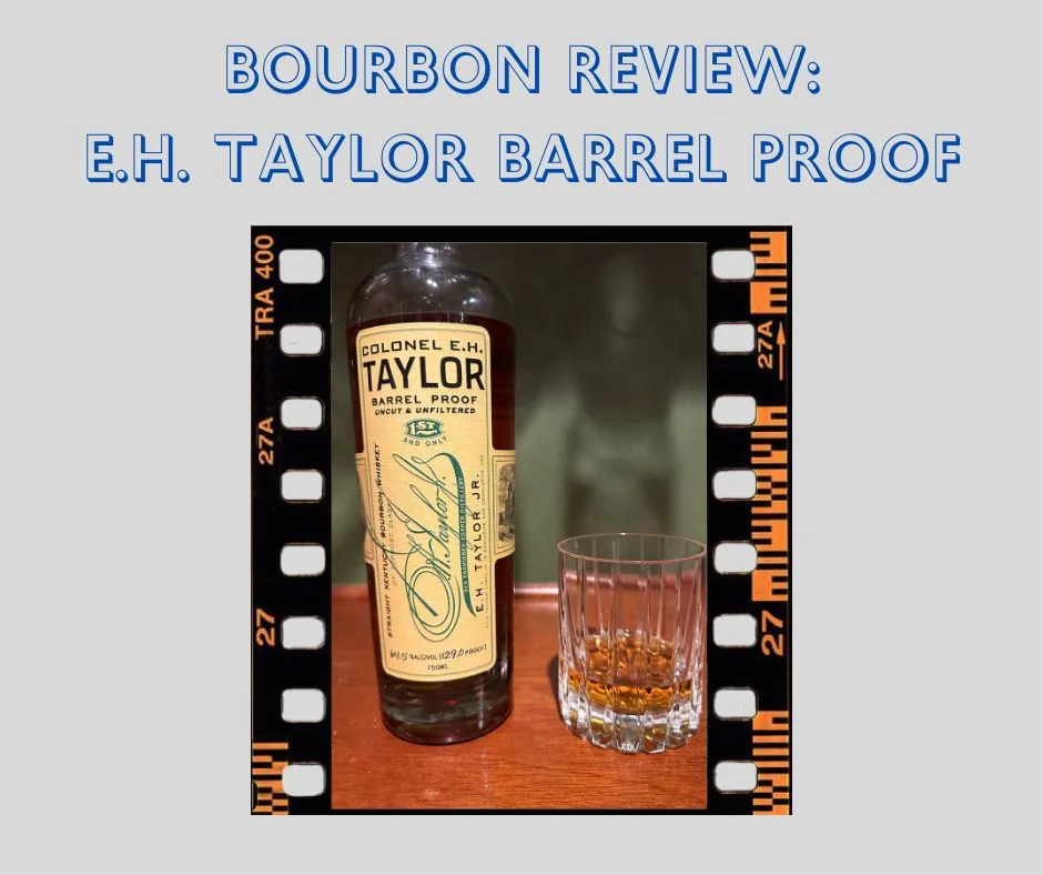 E.H. Taylor Barrel Proof Review